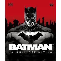 Batman La Guia Definitiva