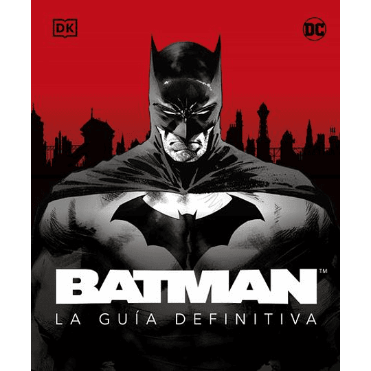 Batman La Guia Definitiva