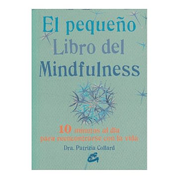 Pequeño Libro Del Mindfulnes, El