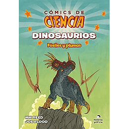 Comics De Ciencia: Dinosaurios Fosiles Y Plumas
