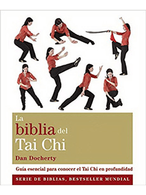 Biblia Del Tai Chi, La