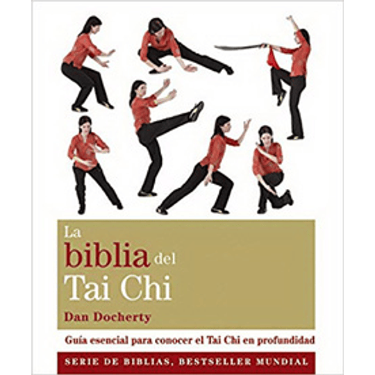 Biblia Del Tai Chi, La
