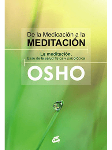 De La Medicacion A La Meditacion 1