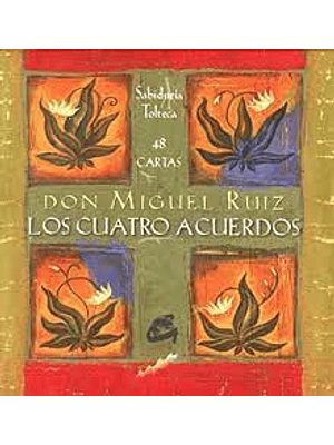 Cuatro Acuerdos Cartas, Los