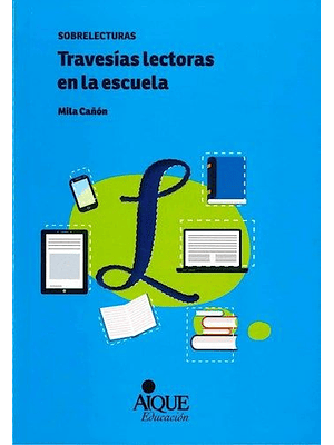 Travesias Lectoras En La Escuela