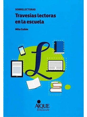 Travesias Lectoras En La Escuela 1