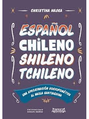 Español Chileno Shileno Tchileno
