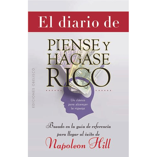 Diario De Piense Y Hagase Rico, El