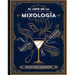 Arte De La Mixologia, El
