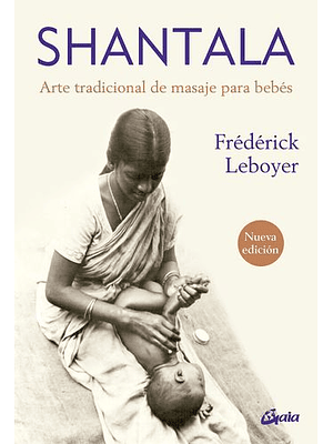 Shantala  Arte Tradicional De Masaje Para Bebes