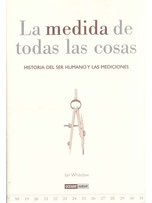 Medida De Todas Las Cosas, La