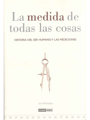 Medida De Todas Las Cosas, La 1