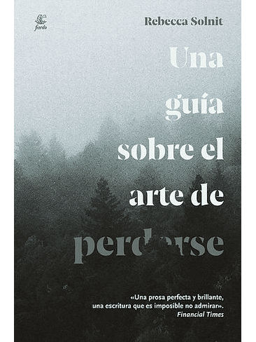 Una Guia Sobre El Arte De Perderse 1