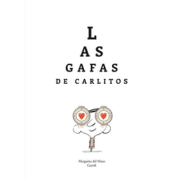 Gafas De Carlitos, Las