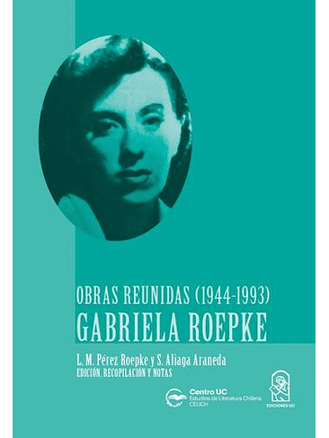 Obras Reunidas 1944 1993 Gabriela Roepke 1
