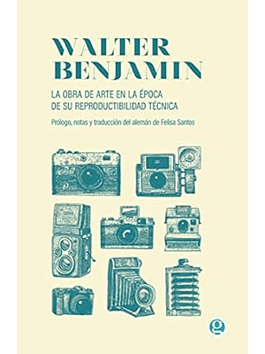 Obra De Arte En La Epoca De Su Reproductibilidad Tecnica, La