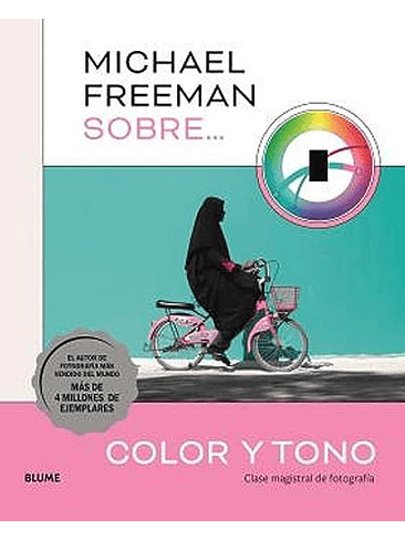 Michael Freeman Sobre El Color Y Tono 1