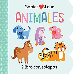 Babies Love Animales Libro Con Solapas