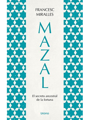 Mazal El Secreto Ancestral De La Fortuna