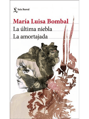 Ultima Niebla / La Amortajada, La