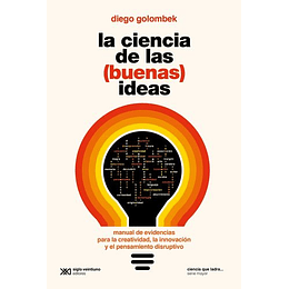 Ciencia De Las Buenas Ideas, La