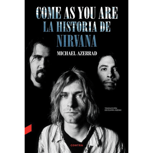 Come As You Are La Historia De Nirvana