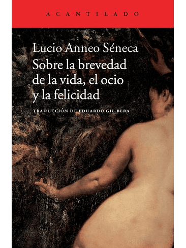 Sobre La Brevedad De La Vida El Ocio Y La Felicidad 1