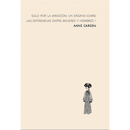 Solo Por La Emocion Un Ensayo Sobre Las Diferencias Entre Mujeres Y Hombres