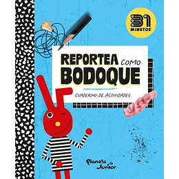 Reportea Como Bodoque Cuaderno De Actividades