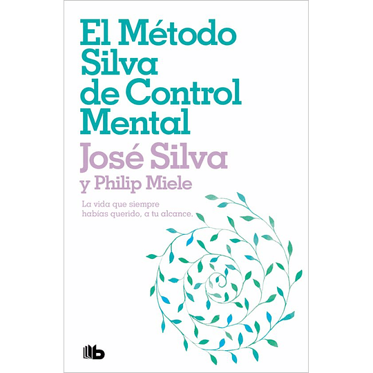 Metodo Silva De Control Mental, El