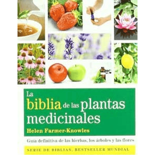 Biblia De Las Plantas Medicinales, La