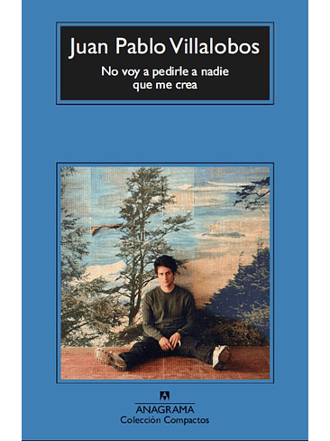 No Voy A Pedirle A Nadie Que Me Crea 1