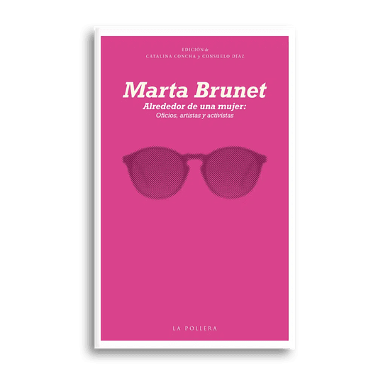 Marta Brunet Alrededor De Una Mujer