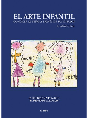 Arte Infantil: Conocer Al Niño A Traves De Sus Dibujos, El 1