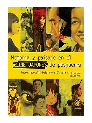 Memoria Y Paisaje En El Cine Japones De Posguerra