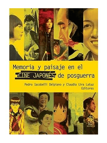 Memoria Y Paisaje En El Cine Japones De Posguerra 1