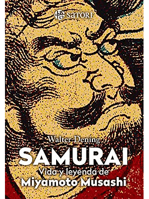 Samurai Vida Y Leyenda De Miyamoto Musashi