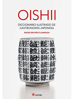 Oishii Diccionario Ilustrado De Gastronomia Japonesa