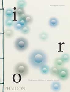 Iro The Essence Of Colour In Japanese Design 1
