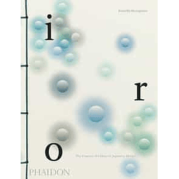 Iro The Essence Of Colour In Japanese Design