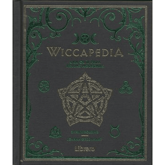 Wiccapedia: Una Guia Para Brujas Modernas
