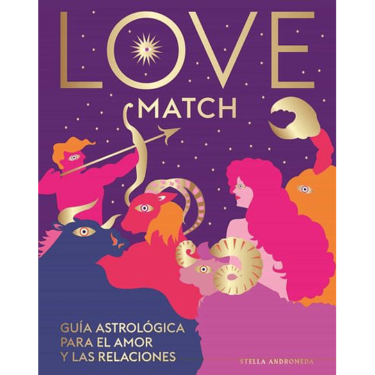 Love Match Guia Astrologica El Amor Y Las Relaciones