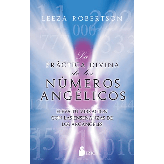 Practica Divina De Los Numeros Angelicos, La