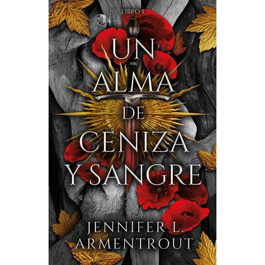 De Sangre Y Cenizas 5. Alma De Ceniza Y Sangre, Un