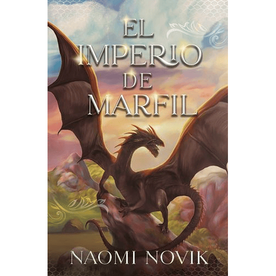 Temerario 4. Imperio De Marfil, El