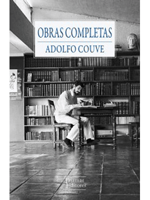 Obras Completas Adolfo Couve