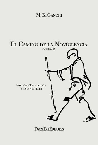 Camino De La Noviolencia, El 1