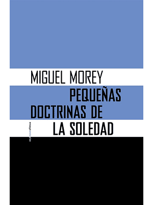 Pequeñas Doctrinas De La Soledad