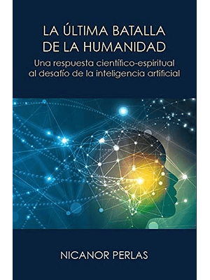 Ultima Batalla De La Humanidad, La