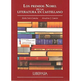 Premio Nobel De La Literatura En Castellano, Los
